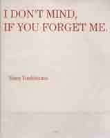 I DON'T MIND、IF YOU FORGET ME | 奈良 美智 |本 | 通販 | Amazon